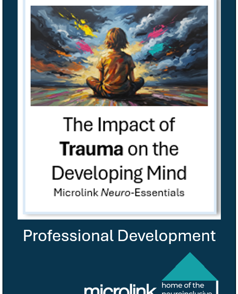 The Impact of Childhood Trauma on the developing mind Professional Development